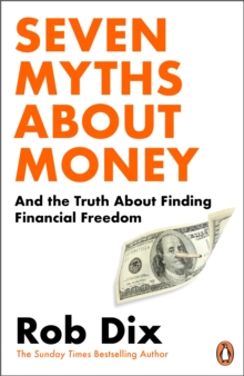 Seven Myths About Money - Dix, Rob