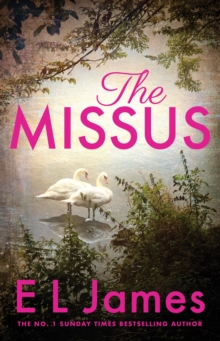 The Missus: a passionate and thrilling love story by the global bestselling author of the Fifty Shades trilogy