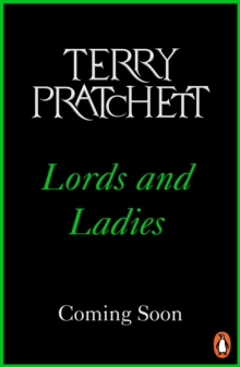 Lords And Ladies: (Discworld Novel 14)