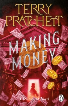 Making Money: (Discworld Novel 36)