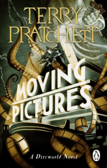 Moving Pictures: (Discworld Novel 10)