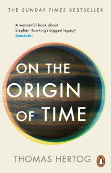 Image for On the origin of time  : Stephen Hawking's final theory