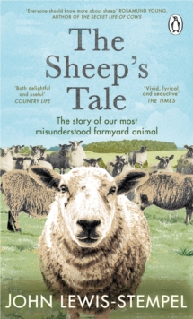 Image for The sheep's tale  : the story of our most misunderstood farmyard animal