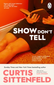 Show Don't Tell - Sittenfeld, Curtis