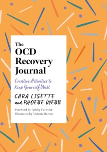 Image for The OCD recovery journal: creative activities to keep yourself well