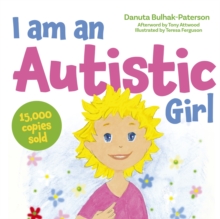 Image for I am an autistic girl  : a book to help young girls discover and celebrate being autistic