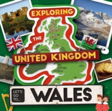 Let's Go To Wales - Leatherland, Noah (Booklife Publishing Ltd)