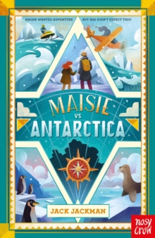 jacket image of title: Maisie vs Antarctica - Jackman, Jack