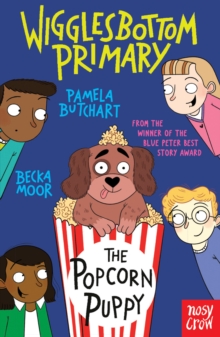 Wigglesbottom Primary: The Popcorn Puppy - Butchart, Pamela