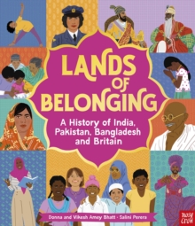 Image for Lands of Belonging: A History of India, Pakistan, Bangladesh and Britain
