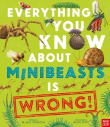 Image for Everything You Know About Minibeasts is Wrong!