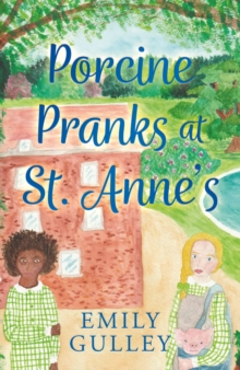 Image for Porcine pranks at St. Anne's