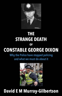Image for The strange death of Constable George Dixon