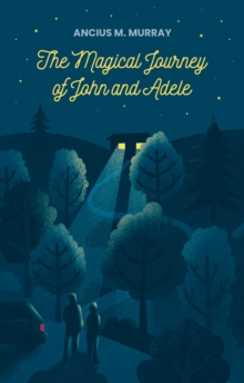 Image for The Magical Journey of John and Adele