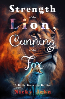 Image for Strength of the lion, cunning of the fox