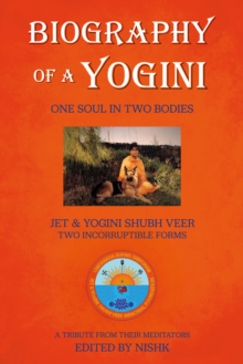 Image for Biography of a Yogini : One Soul in Two Bodies