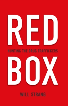 Red Box: Hunting the Drug Traffickers