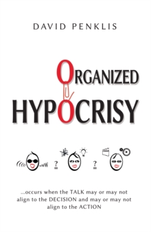 Organized Hypocrisy