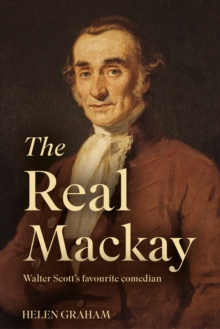Image for The real Mackay  : Walter Scott's favourite comedian