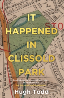 Image for It Happened in Clissold Park