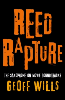 Reed Rapture: The Saxophone on Movie Soundtracks