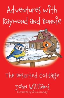 Image for Adventures With Raymond and Bonnie: The Deserted Cottage