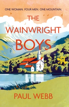 Image for The Wainwright Boys: One Woman, Four Men, One Mountain
