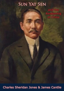 Image for Sun Yat Sen and the Awakening of China