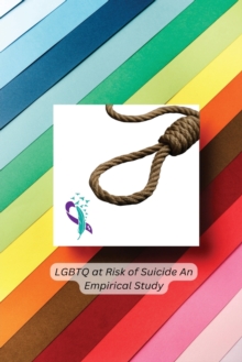 Image for LGBTQ at Risk of Suicide An Empirical Study