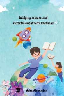 Image for Bridging science and entertainment with Cartoons