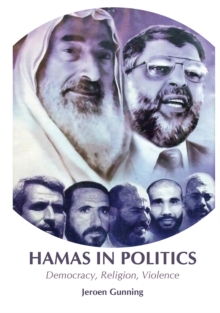 Image for Hamas in politics: democracy, religion, violence