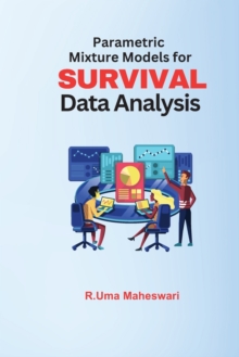 Image for Parametric Mixture Models for Survival Data Analysis