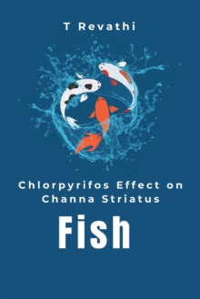 Image for Chlorpyrifos Effects on Channa Striatus Fish