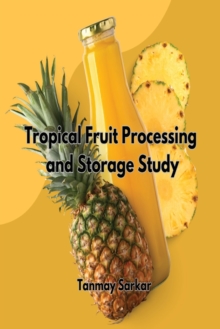Image for Tropical Fruit Processing And Storage Study