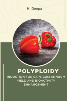 Image for Polyploidy Induction for Capsicum Annuum Yield and Bioactivity Enhancement