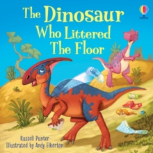 Image for The Dinosaur Who Littered The Floor