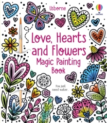 Image for Love, Hearts and Flowers Magic Painting Book