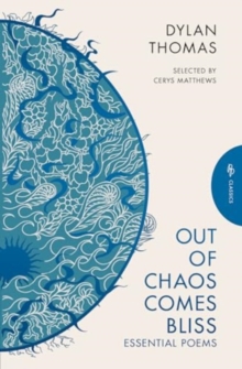 Image for Out of chaos comes bliss  : essential poems