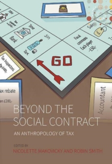 Image for Beyond the social contract  : an anthropology of tax