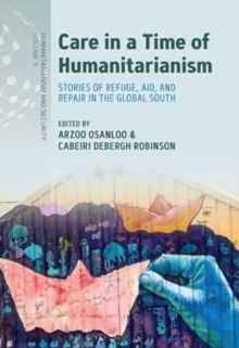 Image for Care in a Time of Humanitarianism
