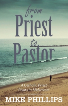 Image for From Priest to Pastor