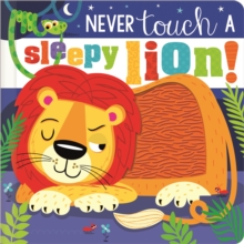Image for Never Touch a Sleepy Lion!