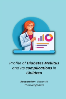 Image for Profile of Diabetes Mellitus and Its complications in Children