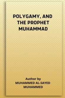 Image for Polygamy, and the Prophet Muhammad