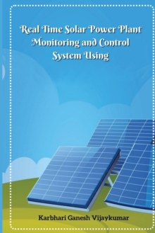 Image for Real Time Solar Power Plant Monitoring and Control System
