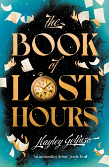 The Book of Lost Hours - Gelfuso, Hayley