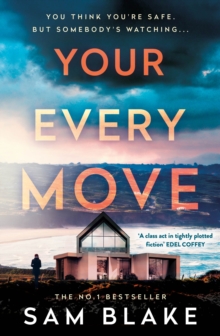 Your Every Move - Blake, Sam