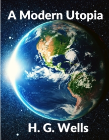 Image for A Modern Utopia : Classics Science Fiction Novel: Classics