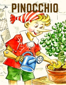 Image for Pinocchio : A Timeless Classic to be Read Over and Over