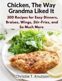 Image for Chicken, The Way Grandma Liked It